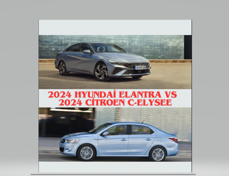2024 Hyundai Elantra VS 2024 Citroen C-Elysee