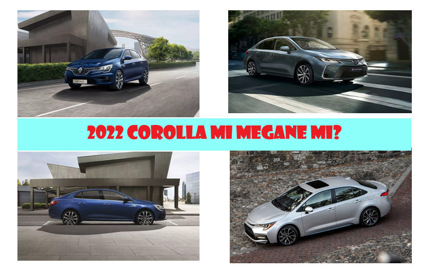 2022 Model Megane mı Corolla mı Alınır?